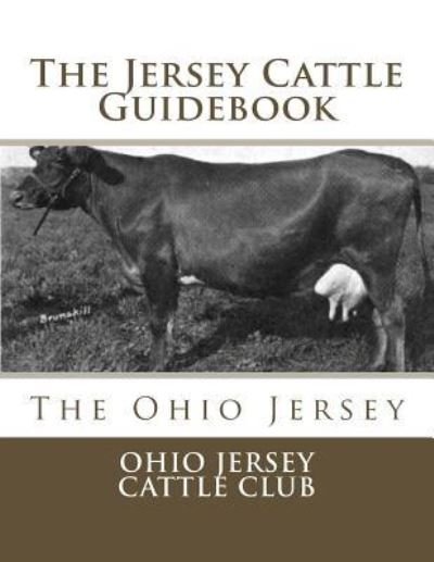 Cover for Ohio Jersey Cattle Club · The Jersey Cattle Guidebook (Taschenbuch) (2017)