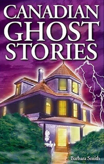 Cover for Barbara Smith · Canadian Ghost Stories: Volume I (Paperback Book) [Second Printing edition] (2001)