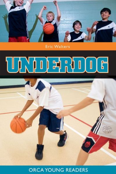 Cover for Eric Walters · Underdog (Orca Young Readers) (Pocketbok) (2004)