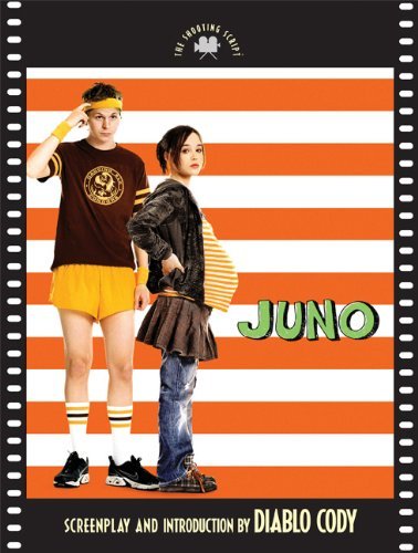 "Juno": The Shooting Script - Shooting Script - Diablo Cody - Bücher - Newmarket Press,U.S. - 9781557048028 - 1. Februar 2008