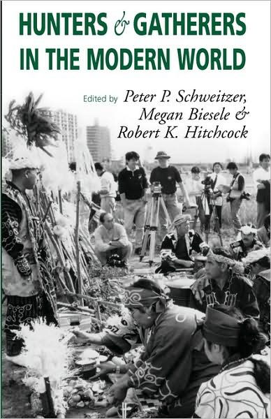 Cover for M Biesele · Hunters and Gatherers in the Modern World: Conflict, Resistance, and Self-Determination (Taschenbuch) (2002)