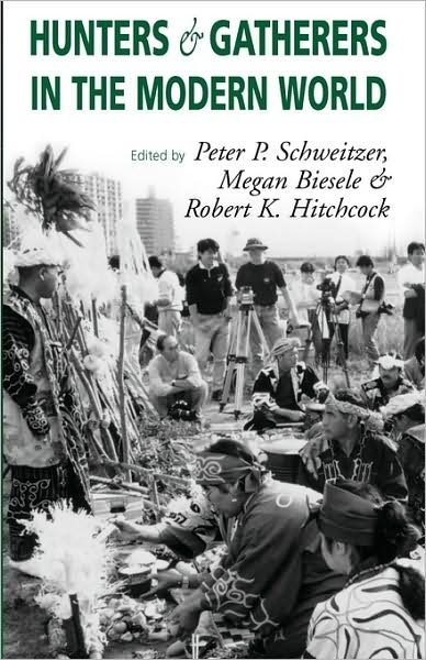 Cover for M Biesele · Hunters and Gatherers in the Modern World: Conflict, Resistance, and Self-Determination (Paperback Bog) (2002)