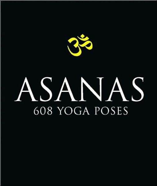 Cover for Dharma Mittra · Asanas: 708 Yoga Postures (Paperback Book) (2003)