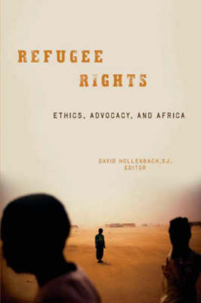 Cover for David Hollenbach · Refugee Rights: Ethics, Advocacy, and Africa (Paperback Bog) (2008)