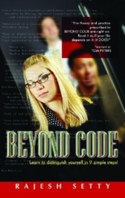 Cover for Rajesh Setty · Beyond Code: Learn to distinguish yourself in 9 simple steps! (Gebundenes Buch) [New edition] (2010)