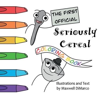 Cover for Maxwell DiMarco · Seriously Cereal Coloring Book (Buch) (2022)