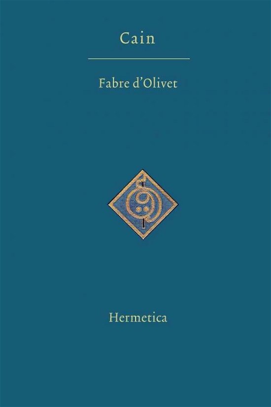 Cover for Antoine Fabre D'Olivet · Cain: A Dramatic Mystery in Three Acts (Paperback Bog) [2nd edition] (2007)