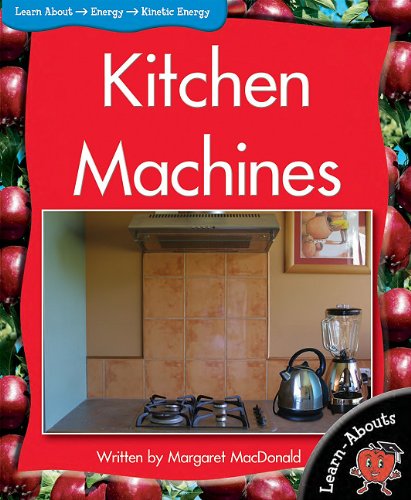 Cover for Margaret Macdonald · Kitchen Machines (Learn-abouts: Level 10) (Paperback Book) (2011)