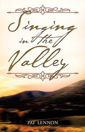 Cover for Pat Lennon · Singing in the Valley (Paperback Book) (2008)