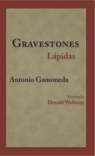 Cover for Antonio Gamoneda · Gravestones (Book) (2009)