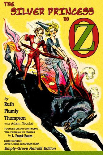 Cover for Ruth Plumly Thompson · The Silver Princess in Oz: Empty-Grave Retrofit Edition (Paperback Book) (2012)