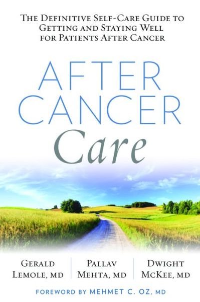 Cover for Gerald Lemole · After Cancer Care: The Definitive Self-Care Guide to Getting and Staying Well for Patients after Cancer (Paperback Book) (2015)