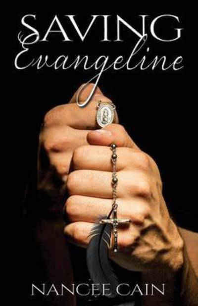 Cover for Nancee Cain · Saving Evangeline (Taschenbuch) (2015)