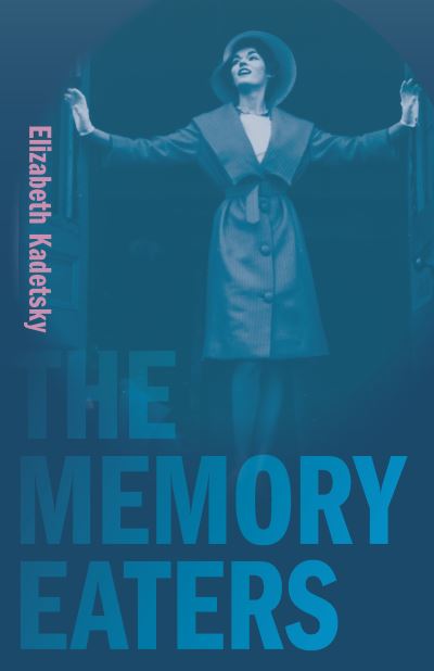 Cover for Elizabeth Kadetsky · The Memory Eaters - Juniper Prize for Creative Nonfiction (Paperback Book) (2020)