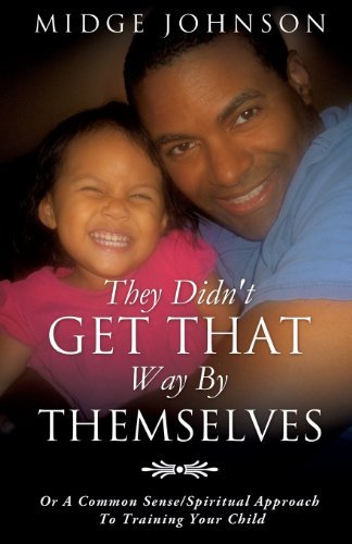 Cover for Midge Johnson · They Didn't Get That Way by Themselves (Paperback Book) (2013)