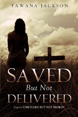 Cover for Tawana Jackson · Saved but Not Delivered (Paperback Book) (2013)
