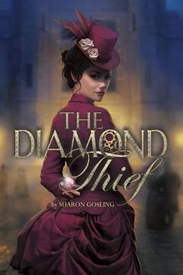 Cover for Sharon Gosling · The Diamond Thief (Innbunden bok) (2014)