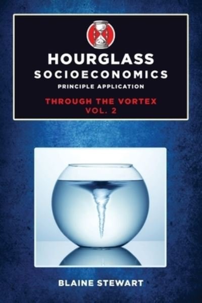 Cover for Blaine Stewart · Hourglass Socioeconomics Vol 2 (Pocketbok) (2021)