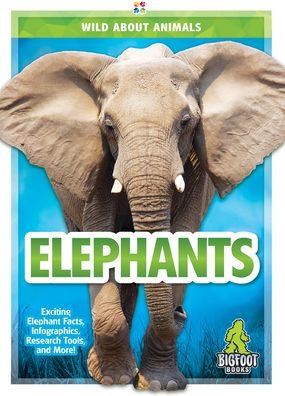 Cover for Emma Huddleston · Elephants - Wild About Animals (Hardcover Book) (2019)