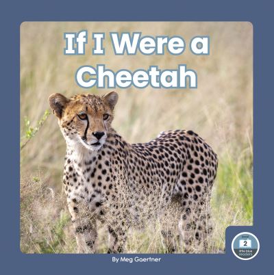 Cover for Meg Gaertner · If I Were a Cheetah - If I Were an Animal (Hardcover Book) (2021)