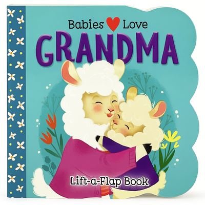 Cover for Cottage Door · Babies Love Grandma (Bok) (2023)