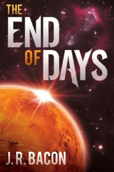 Cover for J R Bacon · The End of Days (Paperback Bog) (2020)
