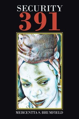 Cover for Mercentta S Brumfield · Security 391 (Paperback Book) (2020)