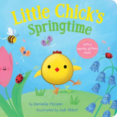 Cover for Danielle McLean · Little Chick's Springtime: A Spring Board Book for Kids (Board book) (2024)