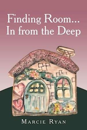 Cover for Marcie Ryan · Finding Room... in from the Deep (Book) (2023)