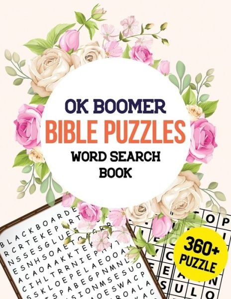 OK Boomer Bible Puzzles Word Search Book - Rns Activity Publisher - Bøger - Independently Published - 9781673216028 - 8. december 2019