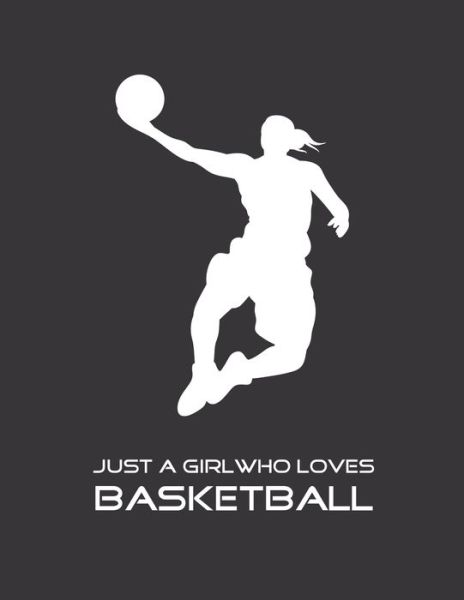 Cover for Emma Smith · Just A Girl Who Loves Basketball (Pocketbok) (2019)