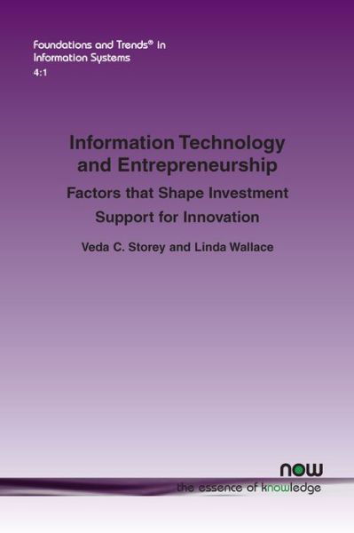 Cover for Veda C. Storey · Information Technology and Entrepreneurship: Factors that Shape Investment Support for Innovation - Foundations and Trends (R) in Information Systems (Taschenbuch) (2019)