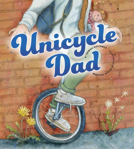 Cover for Sarah Hovorka · Unicycle Dad (Bok) (2024)