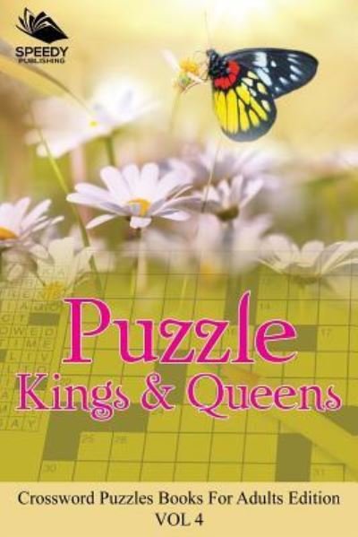 Cover for Speedy Publishing Llc · Puzzle Kings &amp; Queens Vol 4 (Pocketbok) (2015)
