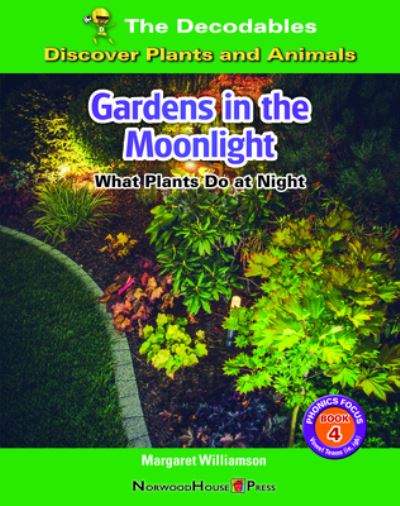 Gardens in the Moonlight - Margaret Williamson - Kirjat - Norwood House Press - 9781684049028 - tiistai 15. elokuuta 2023