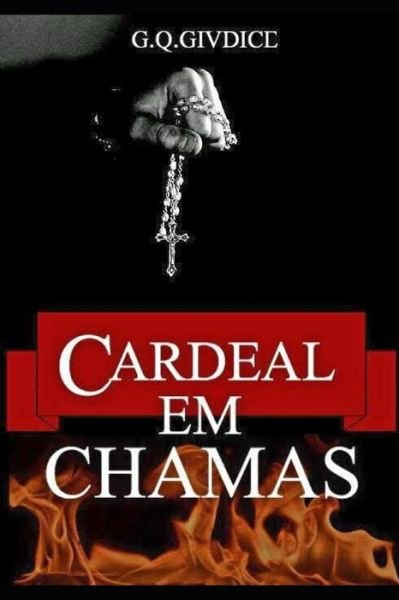 Cover for G Q Giudice · Cardeal em Chamas (Pocketbok) (2019)