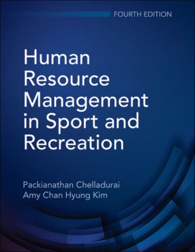 Human Resource Management in Sport and Recreation - Packianathan Chelladurai - Books - Human Kinetics Publishers - 9781718210028 - May 2, 2022