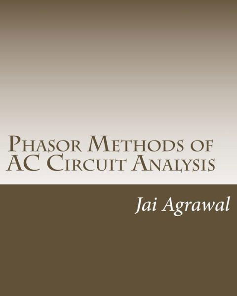 Cover for Jai P Agrawal · Phasor Methods of AC Circuit Analysis (Paperback Bog) (2018)