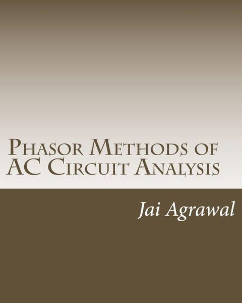 Cover for Jai P Agrawal · Phasor Methods of AC Circuit Analysis (Paperback Book) (2018)