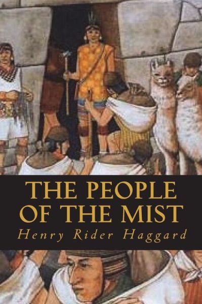 Cover for Sir H Rider Haggard · The People of the Mist (Paperback Book) (2018)