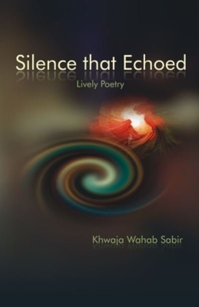 Cover for Khwaja Wahab Sabir · Silence that Echoed (Taschenbuch) (2020)