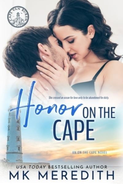 Honor on the Cape - MK Meredith - Bøger - MK Meredith - 9781732898028 - 19. december 2018