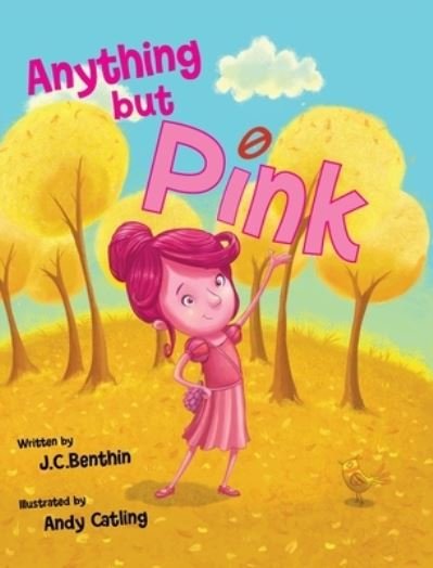 Cover for J C Benthin · Anything But Pink (Hardcover bog) (2022)