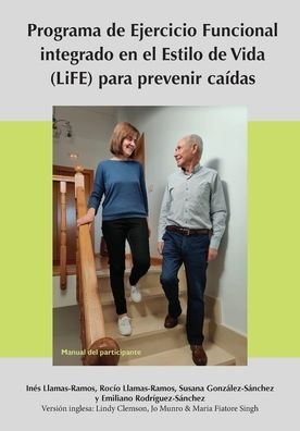 Cover for Lindy Clemson · Lifestyle-Integrated Functional Exercise (LiFE) Program to Prevent Falls [Participant's Manual] (Paperback Book) (2021)