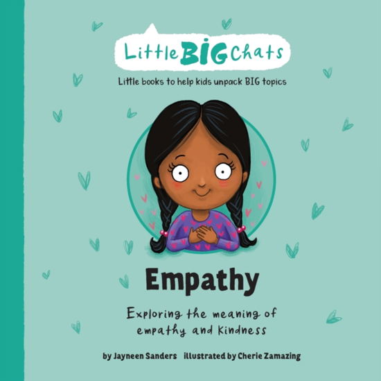 Cover for Jayneen Sanders · Empathy: Exploring the meaning of empathy and kindness - Little Big Chats (Pocketbok) (2021)