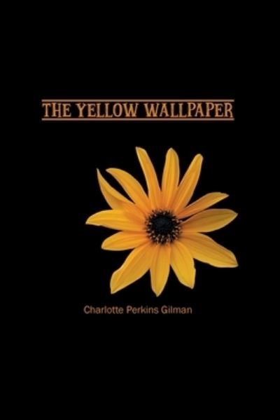 Cover for Charlotte Gilman · The Yellow Wallpaper (Paperback Book) (2021)