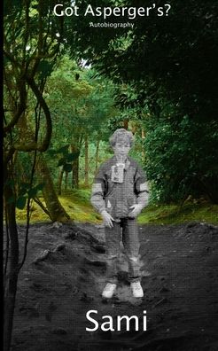 Cover for Sami Desormeaux · Got Asperger's (Paperback Book) (2020)