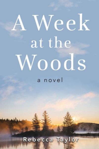 Cover for Rebecca Taylor · Week at the Woods (Paperback Book) (2020)