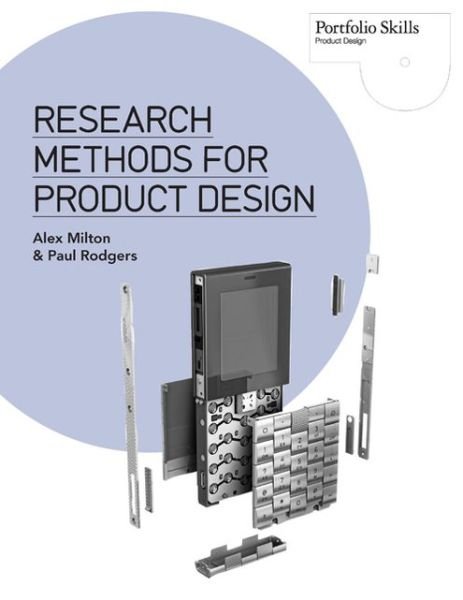 Cover for Alex Milton · Research Methods for Product Design - Portfolio Skills (Paperback Book) (2013)