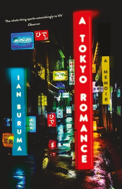 A Tokyo Romance - Ian Buruma - Kirjat - Atlantic Books - 9781782398028 - torstai 7. maaliskuuta 2019